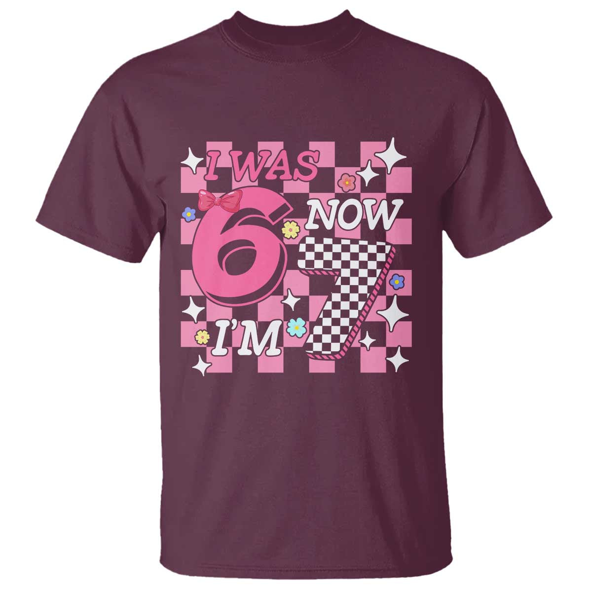 Pink Checkered I Was 6 Now I Am 7 T Shirt Girl Birthday Gift - Wonder Print Shop