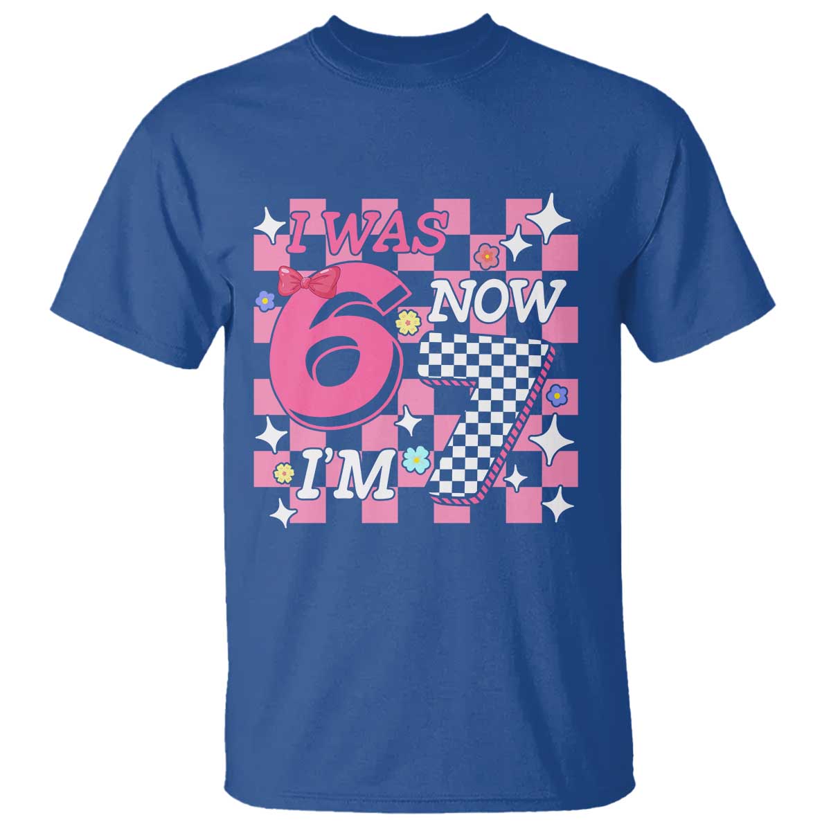 Pink Checkered I Was 6 Now I Am 7 T Shirt Girl Birthday Gift - Wonder Print Shop