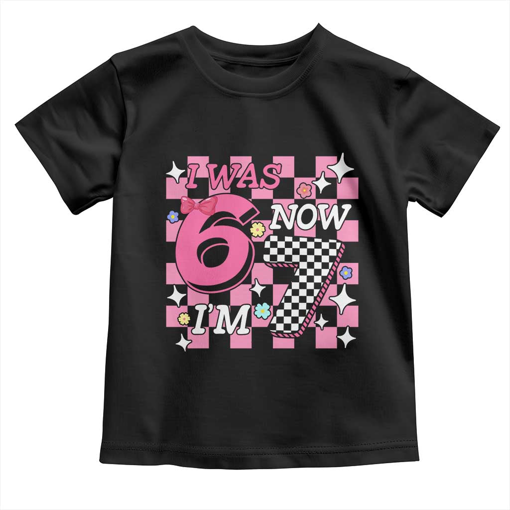 Pink Checkered I Was 6 Now I Am 7 Toddler T Shirt Girl Birthday Gift - Wonder Print Shop