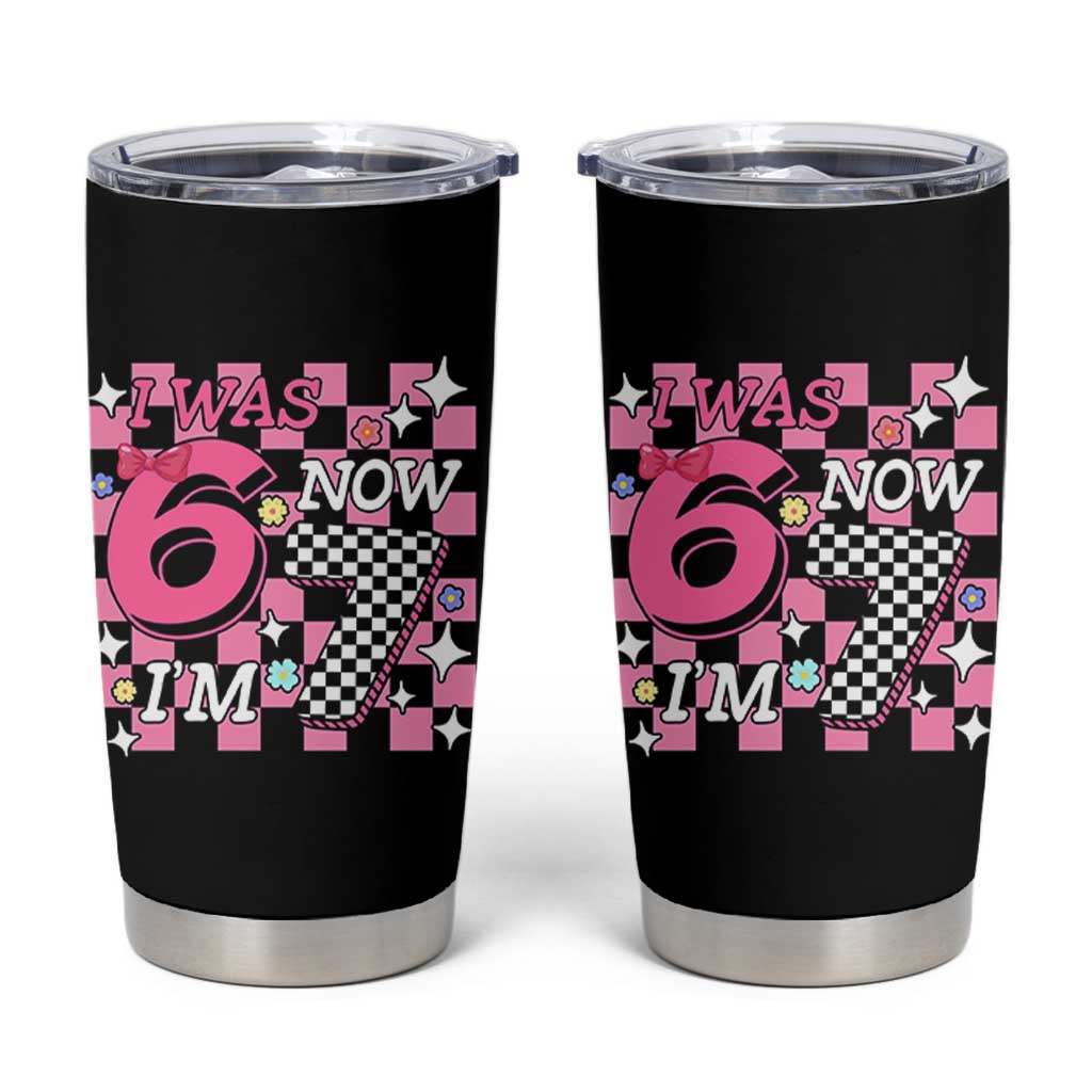 Pink Checkered I Was 6 Now I Am 7 Tumbler Cup Girl Birthday Gift - Wonder Print Shop