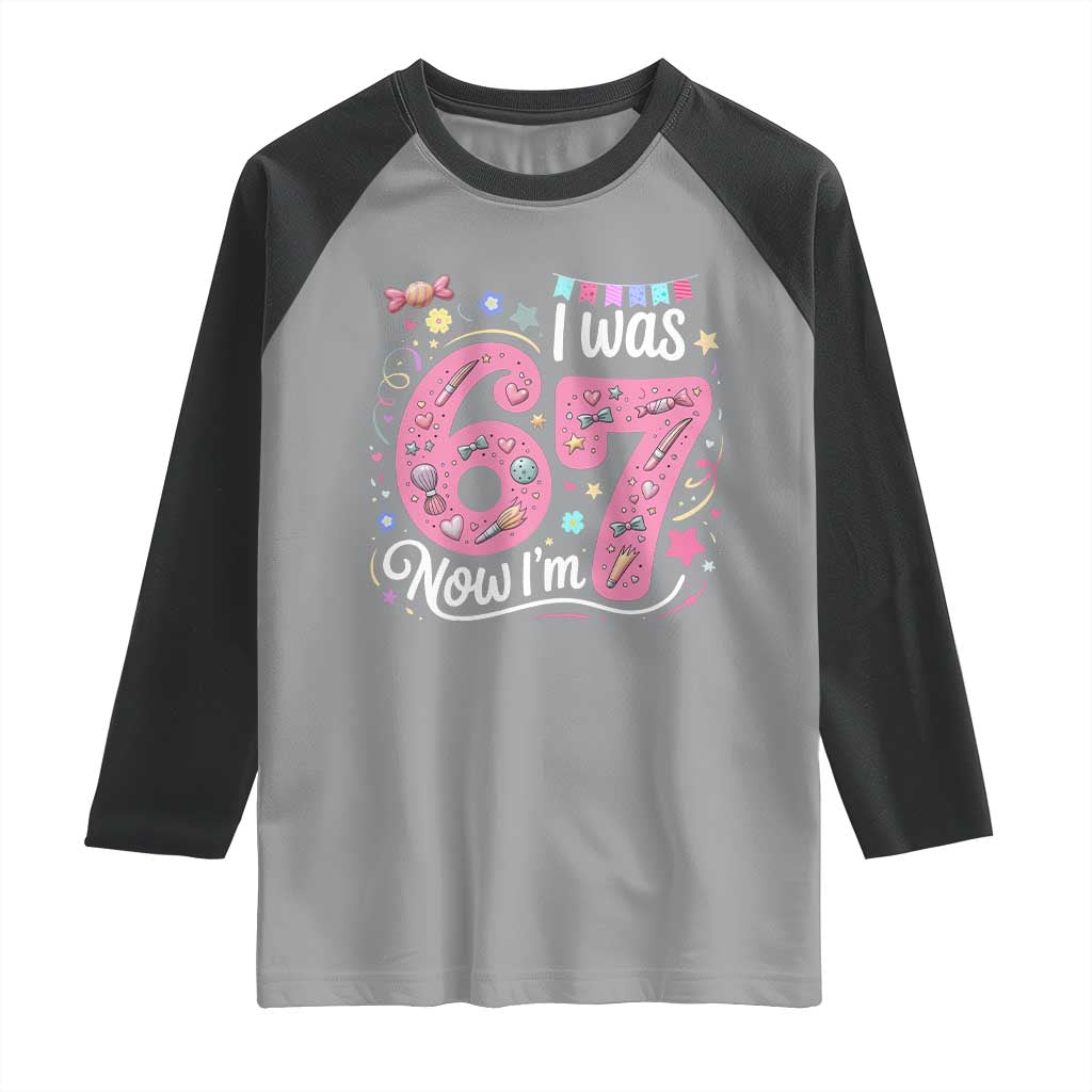 Seventh Birthday Girl Raglan Shirt I Was 6 Now I Am 7 Meme - Wonder Print Shop