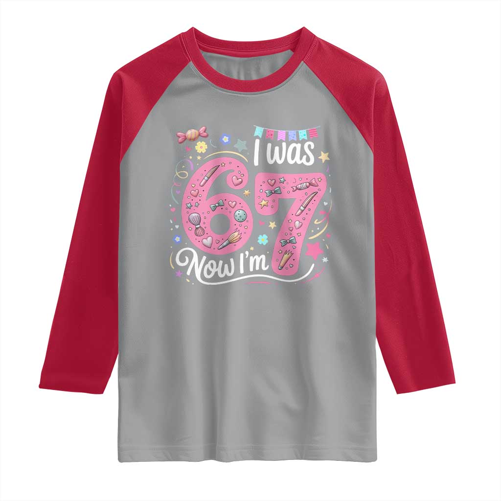Seventh Birthday Girl Raglan Shirt I Was 6 Now I Am 7 Meme - Wonder Print Shop