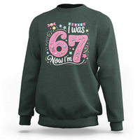 Seventh Birthday Girl Sweatshirt I Was 6 Now I Am 7 Meme - Wonder Print Shop