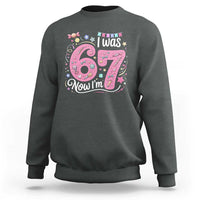 Seventh Birthday Girl Sweatshirt I Was 6 Now I Am 7 Meme - Wonder Print Shop