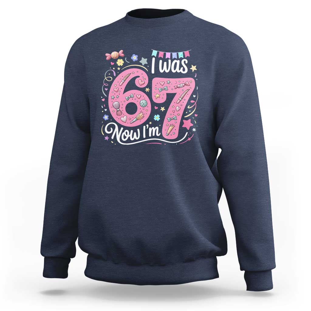 Seventh Birthday Girl Sweatshirt I Was 6 Now I Am 7 Meme - Wonder Print Shop