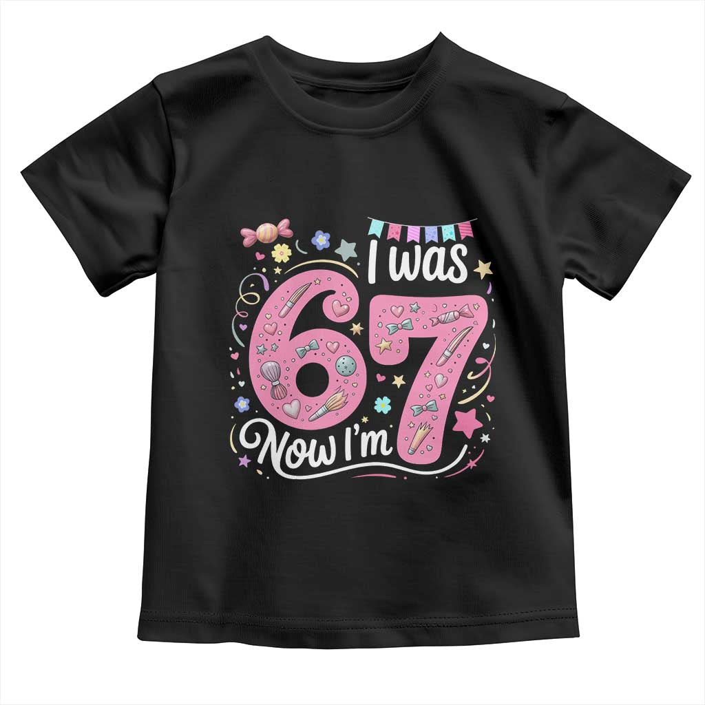 Seventh Birthday Girl Toddler T Shirt I Was 6 Now I Am 7 Meme - Wonder Print Shop