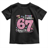 Seventh Birthday Girl Toddler T Shirt I Was 6 Now I Am 7 Meme - Wonder Print Shop