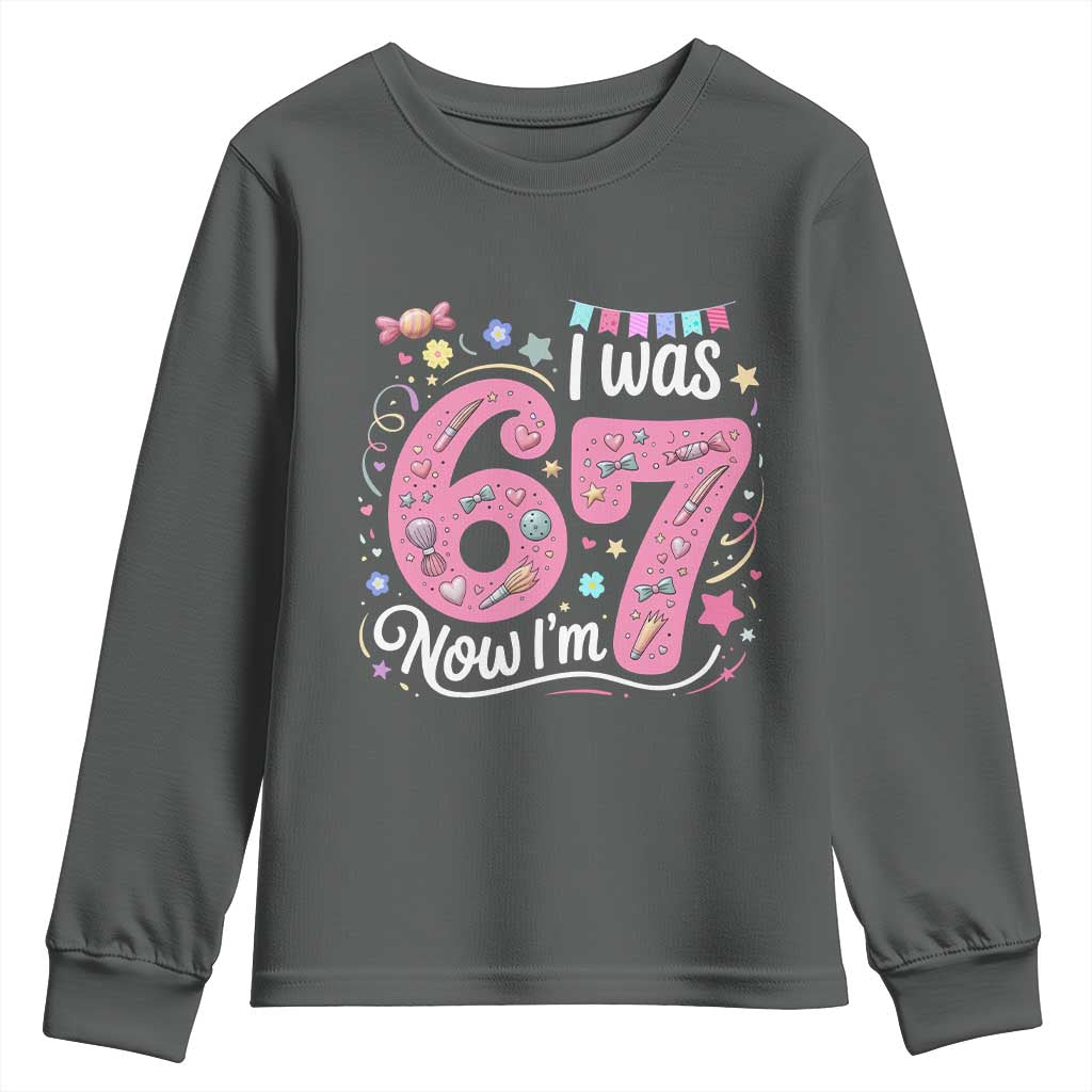 Seventh Birthday Girl Youth Sweatshirt I Was 6 Now I Am 7 Meme - Wonder Print Shop