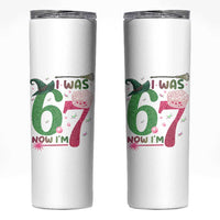 Birthday Girl I Was 6 Now I Am 7 Skinny Tumbler Gift For Alpha Kids - Wonder Print Shop