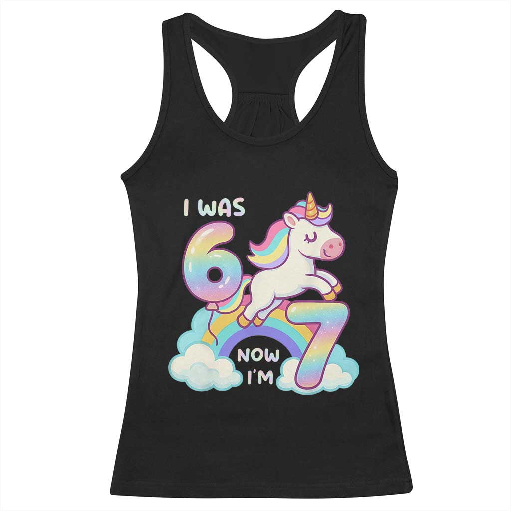Funny Unicorn I Was 6 Now I Am 7 Racerback Tank Top Girl Seventh Birthday Gift - Wonder Print Shop
