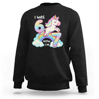 Funny Unicorn I Was 6 Now I Am 7 Sweatshirt Girl Seventh Birthday Gift - Wonder Print Shop
