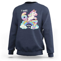 Funny Unicorn I Was 6 Now I Am 7 Sweatshirt Girl Seventh Birthday Gift - Wonder Print Shop