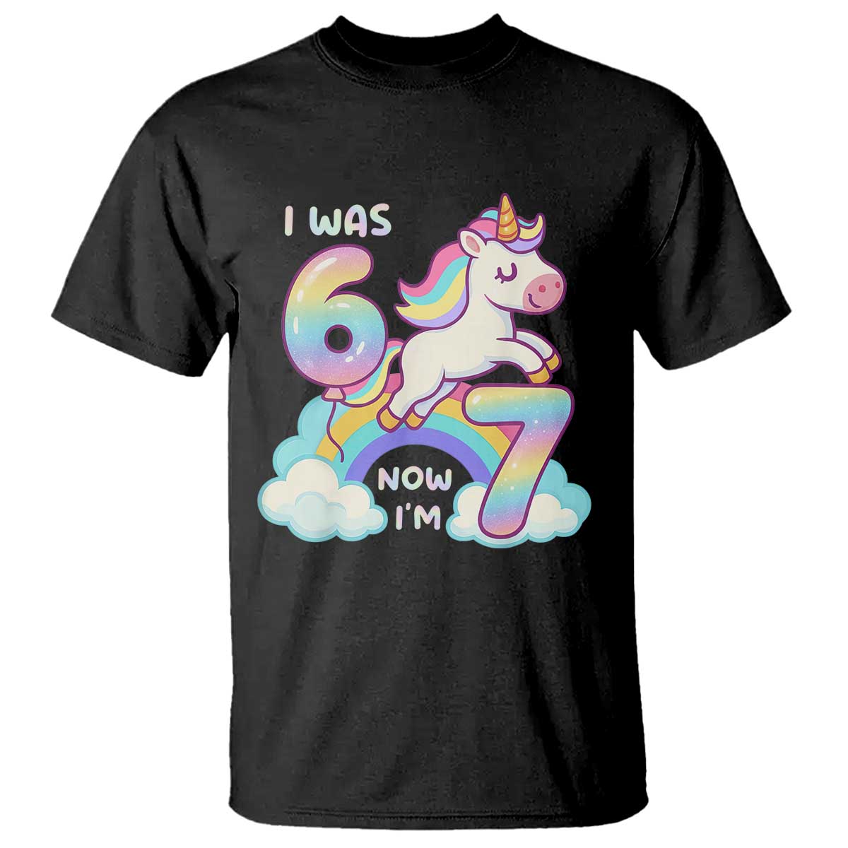 Funny Unicorn I Was 6 Now I Am 7 T Shirt Girl Seventh Birthday Gift - Wonder Print Shop