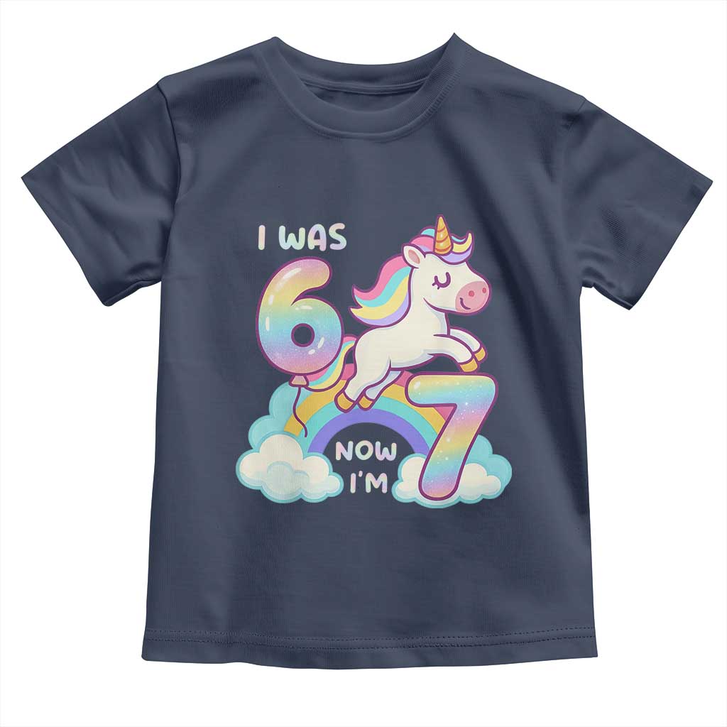 Funny Unicorn I Was 6 Now I Am 7 Toddler T Shirt Girl Seventh Birthday Gift - Wonder Print Shop