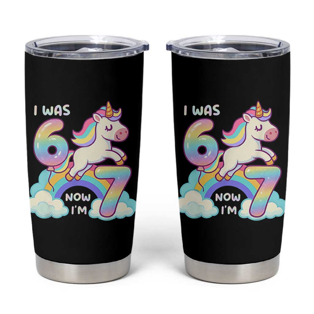 Funny Unicorn I Was 6 Now I Am 7 Tumbler Cup Girl Seventh Birthday Gift - Wonder Print Shop
