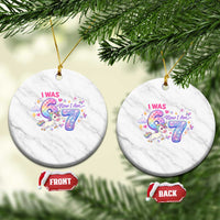 I Was 6 Now I Am 7 Ceramic Ornament Funny Birthday Alpha Kids - Wonder Print Shop