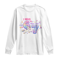 I Was 6 Now I Am 7 Long Sleeve Shirt Funny Birthday Alpha Kids - Wonder Print Shop
