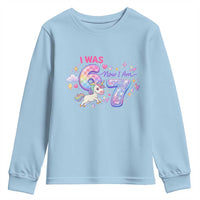 I Was 6 Now I Am 7 Youth Sweatshirt Funny Birthday Alpha Kids - Wonder Print Shop
