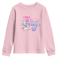I Was 6 Now I Am 7 Youth Sweatshirt Funny Birthday Alpha Kids - Wonder Print Shop