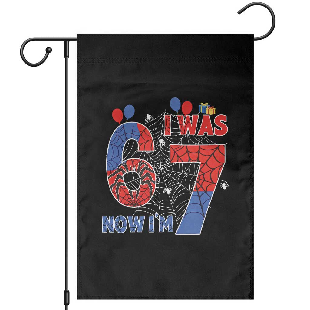 I Was 6 Now I Am 7 Garden Flag Funny Spider Birthday Boy - Wonder Print Shop