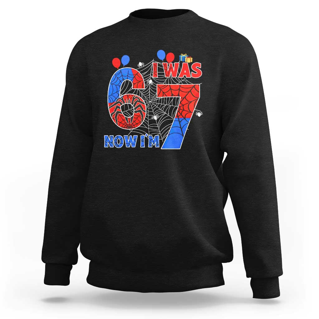 I Was 6 Now I Am 7 Sweatshirt Funny Spider Birthday Boy - Wonder Print Shop