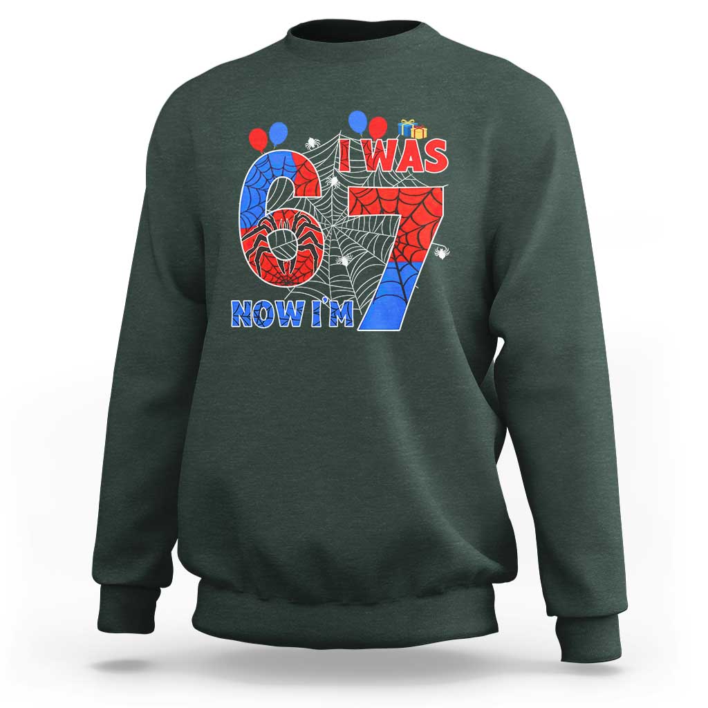 I Was 6 Now I Am 7 Sweatshirt Funny Spider Birthday Boy - Wonder Print Shop