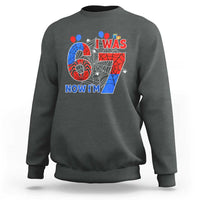 I Was 6 Now I Am 7 Sweatshirt Funny Spider Birthday Boy - Wonder Print Shop