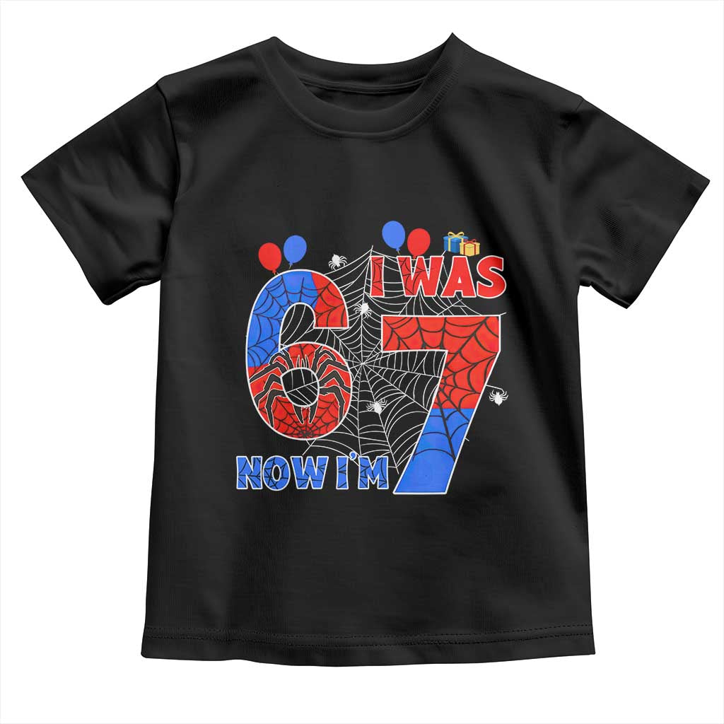 I Was 6 Now I Am 7 Toddler T Shirt Funny Spider Birthday Boy - Wonder Print Shop