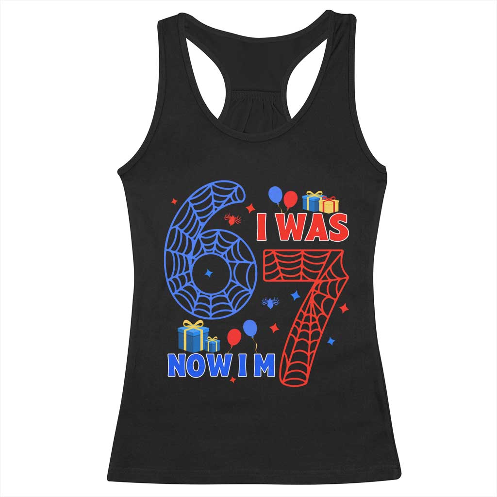 Spider Boy I Was 6 Now I Am 7 Racerback Tank Top Seventh Birthday Gift - Wonder Print Shop