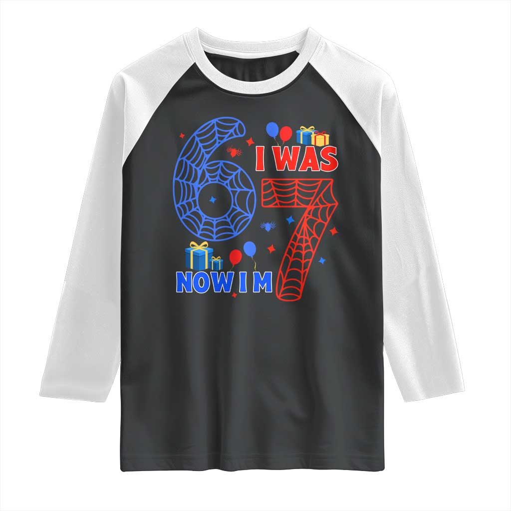 Spider Boy I Was 6 Now I Am 7 Raglan Shirt Seventh Birthday Gift - Wonder Print Shop