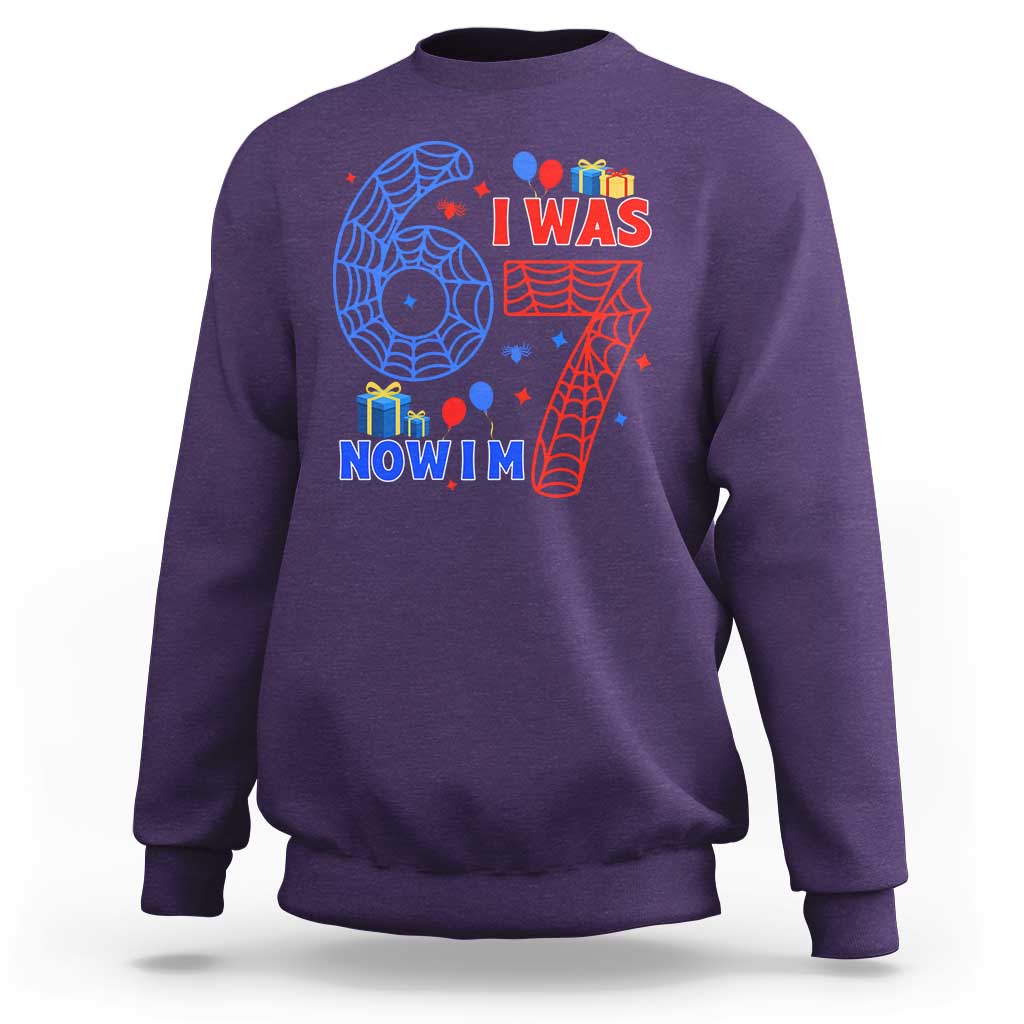 Spider Boy I Was 6 Now I Am 7 Sweatshirt Seventh Birthday Gift - Wonder Print Shop