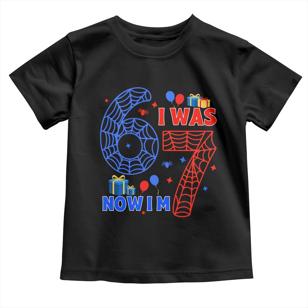 Spider Boy I Was 6 Now I Am 7 Toddler T Shirt Seventh Birthday Gift - Wonder Print Shop