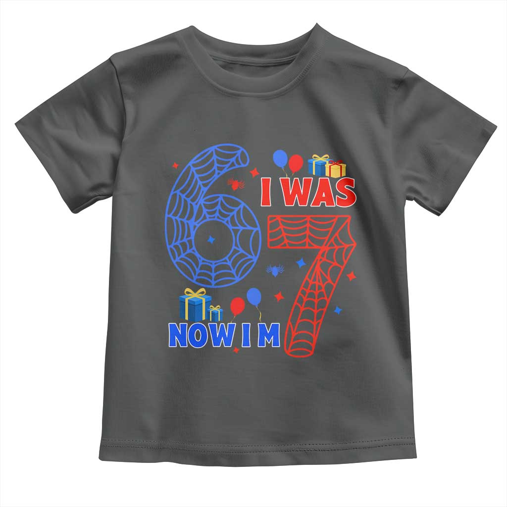Spider Boy I Was 6 Now I Am 7 Toddler T Shirt Seventh Birthday Gift - Wonder Print Shop