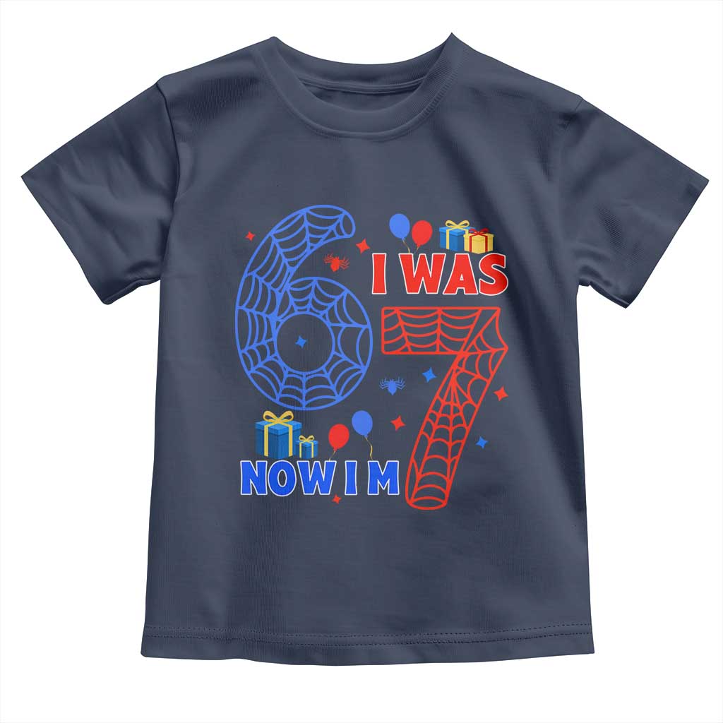 Spider Boy I Was 6 Now I Am 7 Toddler T Shirt Seventh Birthday Gift - Wonder Print Shop