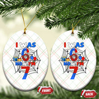 I Was 6 Now I Am 7 Ceramic Ornament Spider Themed Birthday Boy - Wonder Print Shop
