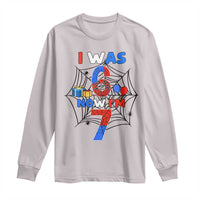 I Was 6 Now I Am 7 Long Sleeve Shirt Spider Themed Birthday Boy - Wonder Print Shop