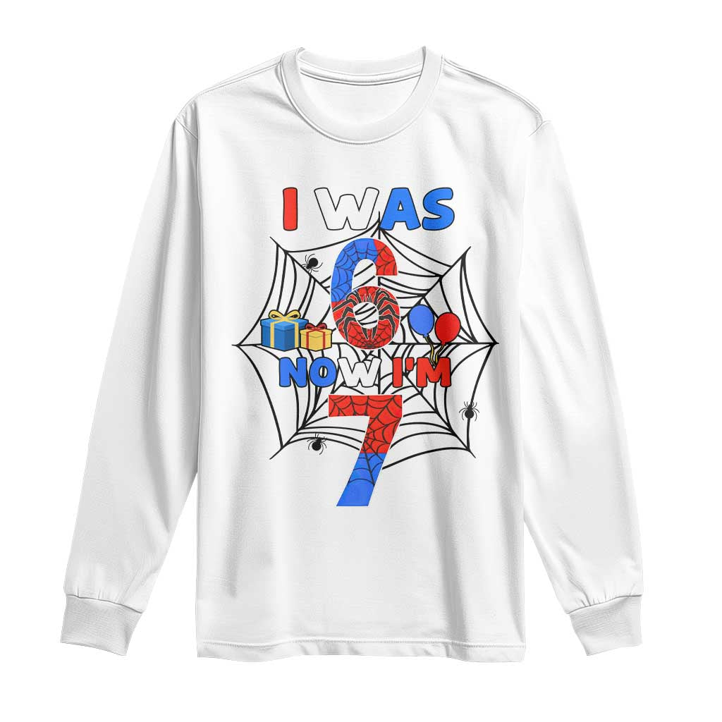 I Was 6 Now I Am 7 Long Sleeve Shirt Spider Themed Birthday Boy - Wonder Print Shop
