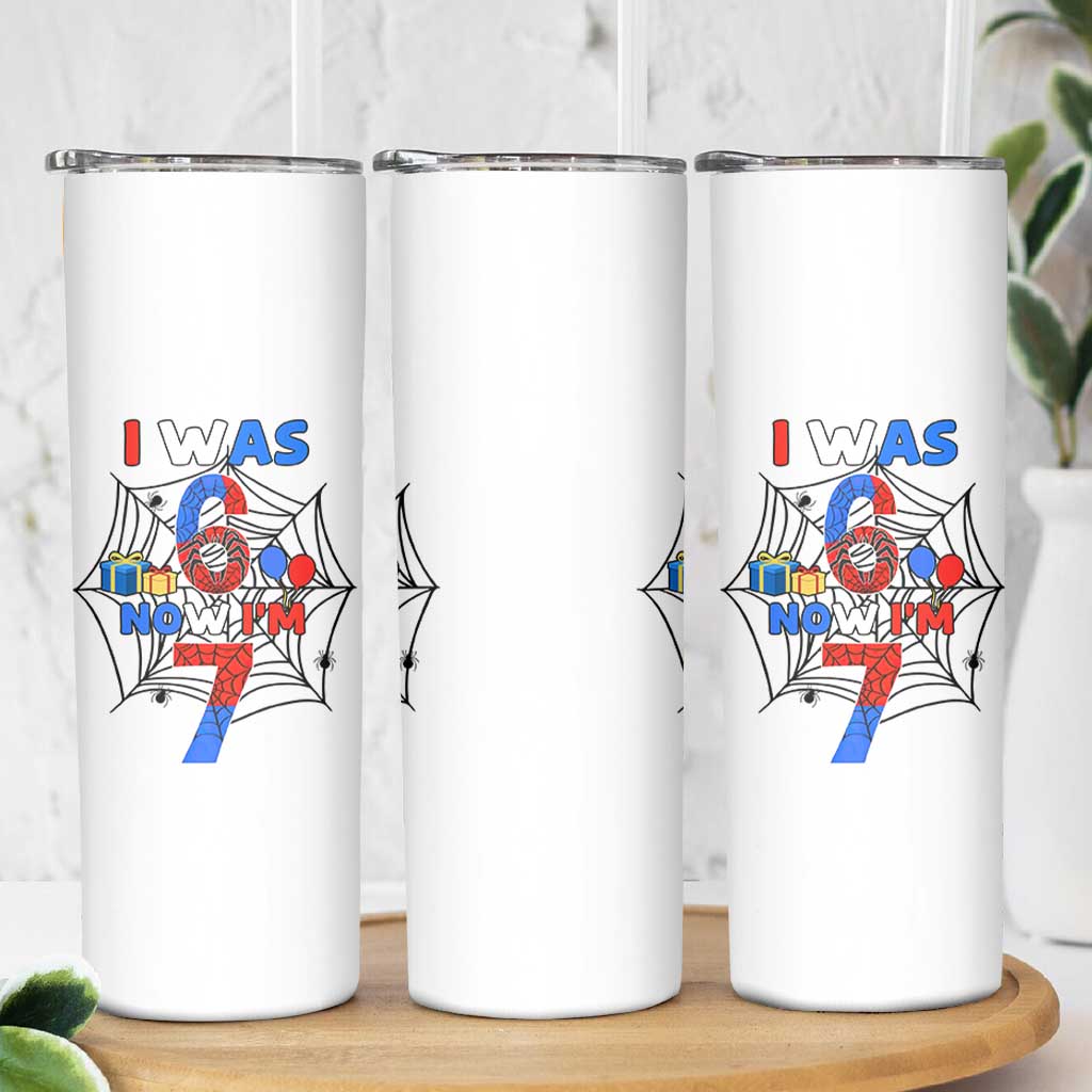 I Was 6 Now I Am 7 Skinny Tumbler Spider Themed Birthday Boy - Wonder Print Shop