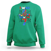 I Was 6 Now I Am 7 Sweatshirt Spider Themed Birthday Boy - Wonder Print Shop