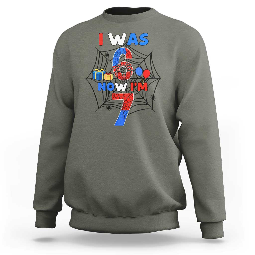 I Was 6 Now I Am 7 Sweatshirt Spider Themed Birthday Boy - Wonder Print Shop