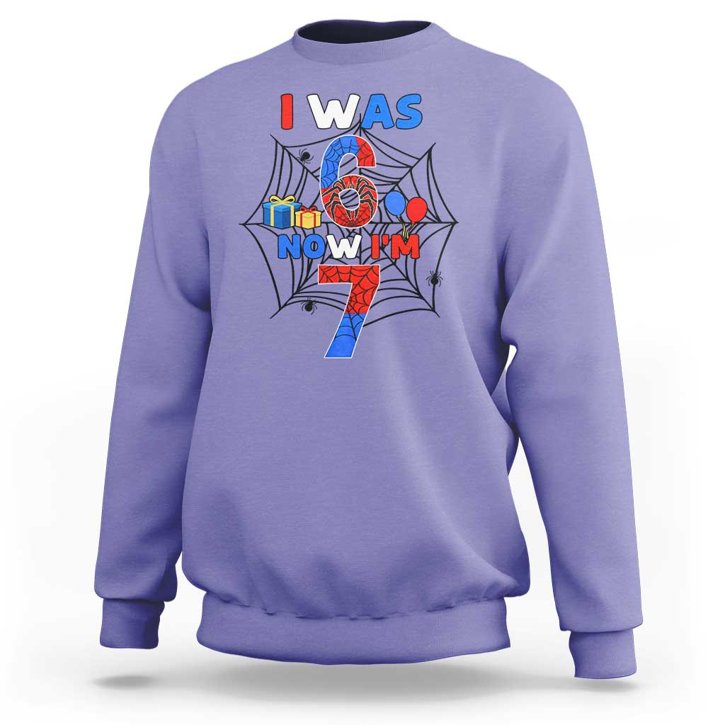 I Was 6 Now I Am 7 Sweatshirt Spider Themed Birthday Boy - Wonder Print Shop