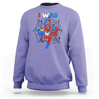 I Was 6 Now I Am 7 Sweatshirt Spider Themed Birthday Boy - Wonder Print Shop