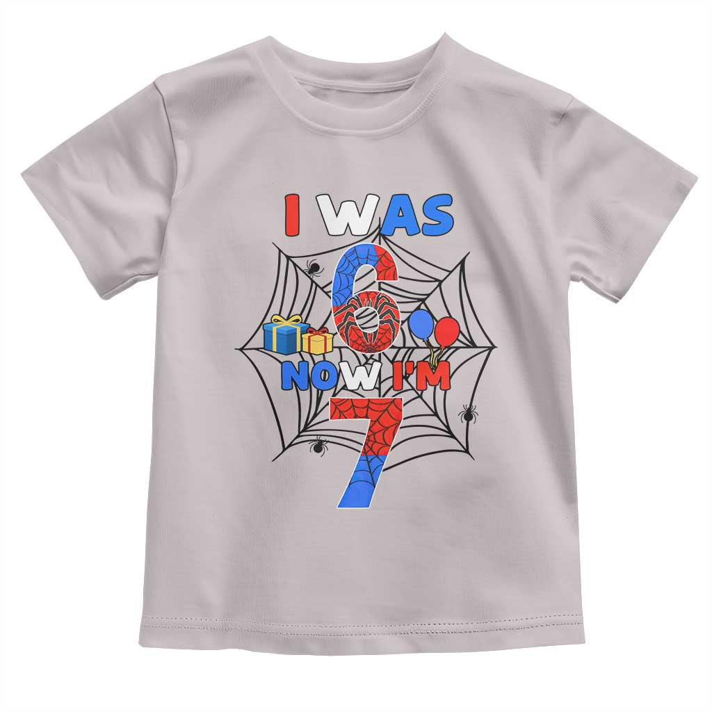 I Was 6 Now I Am 7 Toddler T Shirt Spider Themed Birthday Boy - Wonder Print Shop