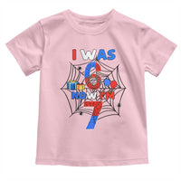 I Was 6 Now I Am 7 Toddler T Shirt Spider Themed Birthday Boy - Wonder Print Shop