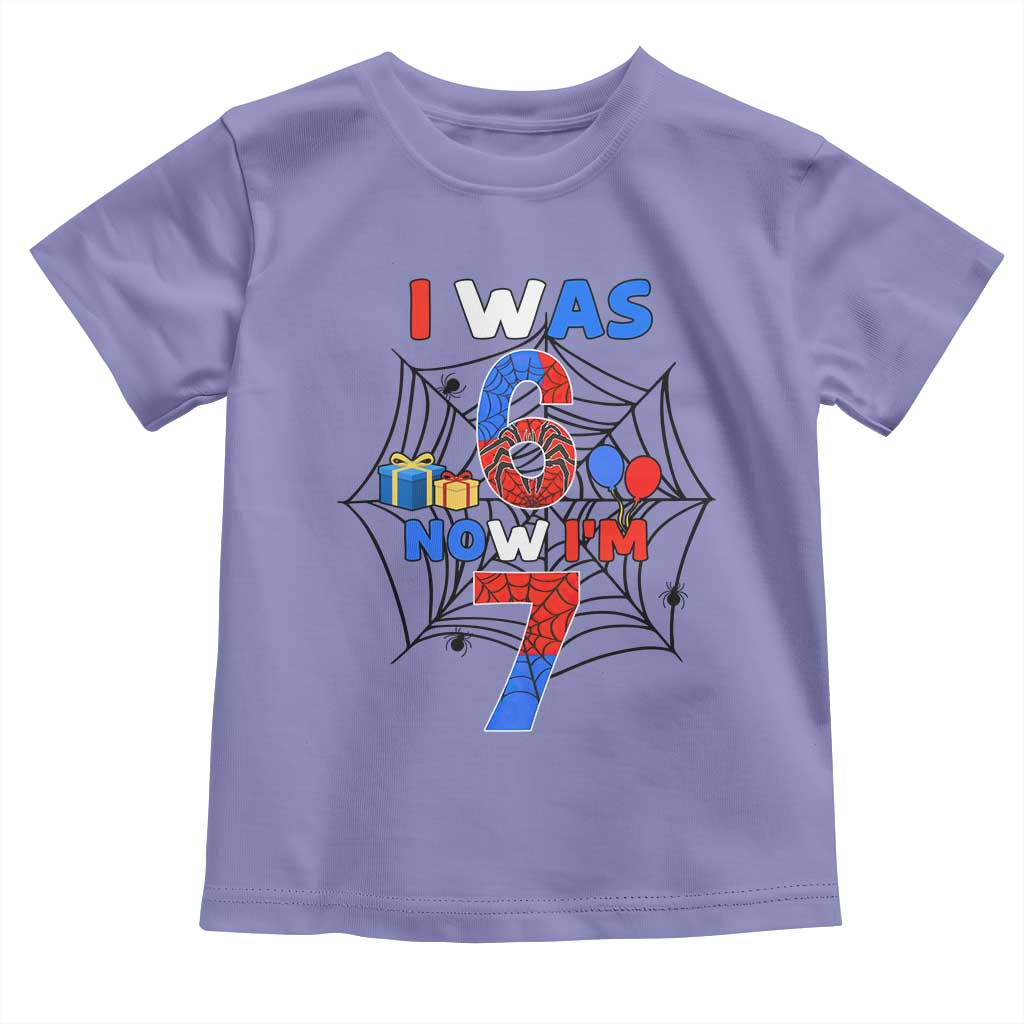 I Was 6 Now I Am 7 Toddler T Shirt Spider Themed Birthday Boy - Wonder Print Shop