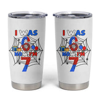 I Was 6 Now I Am 7 Tumbler Cup Spider Themed Birthday Boy - Wonder Print Shop