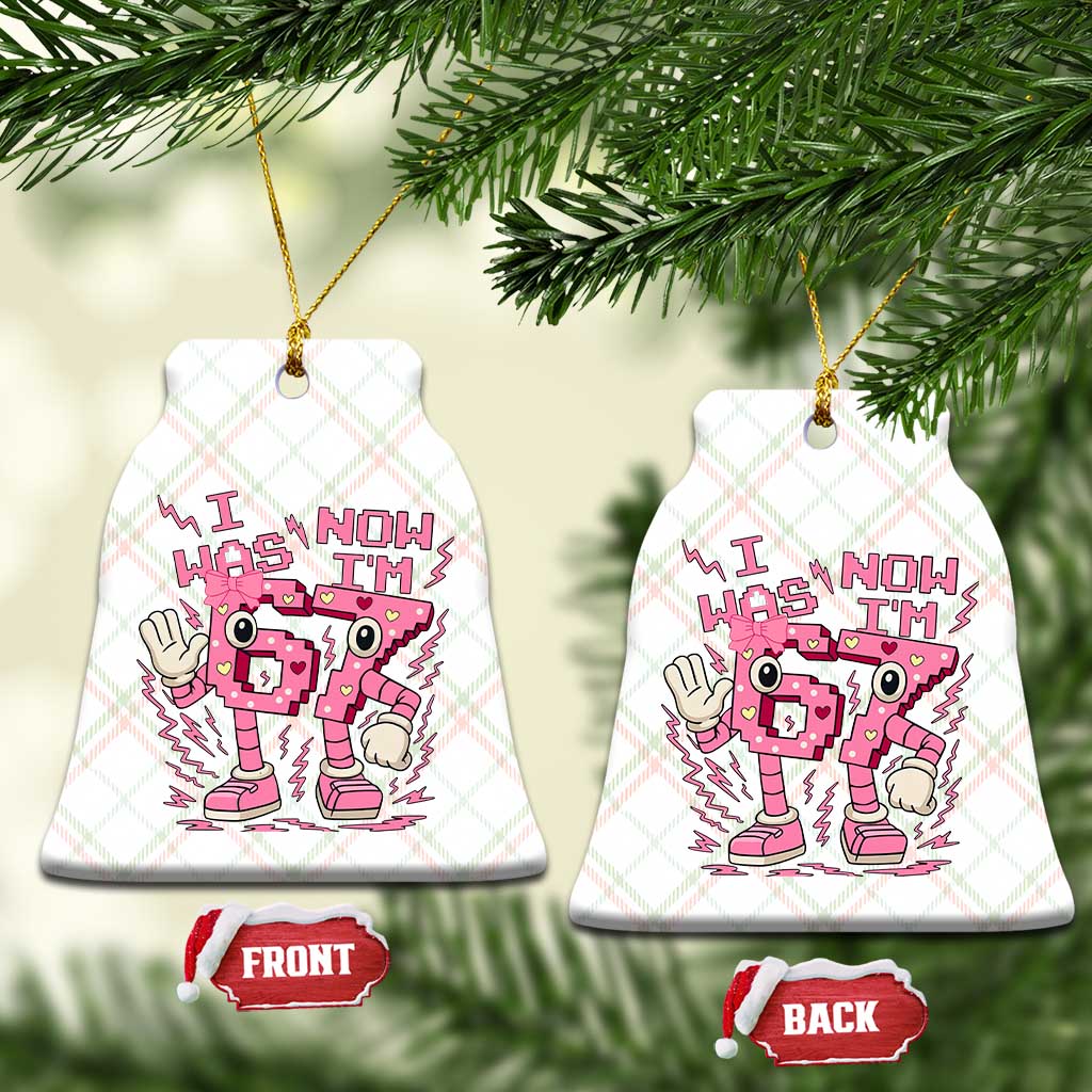 Seven Years Old Birthday Girl Ceramic Ornament I Was 6 Now I Am 7 - Wonder Print Shop