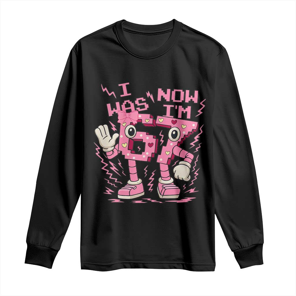 Seven Years Old Birthday Girl Long Sleeve Shirt I Was 6 Now I Am 7 - Wonder Print Shop