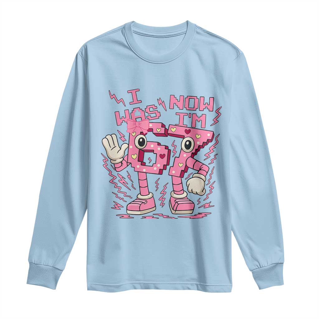 Seven Years Old Birthday Girl Long Sleeve Shirt I Was 6 Now I Am 7 - Wonder Print Shop