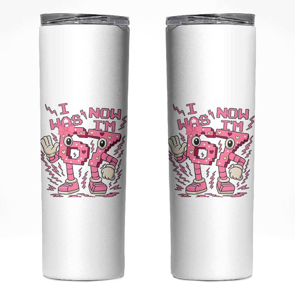 Seven Years Old Birthday Girl Skinny Tumbler I Was 6 Now I Am 7 - Wonder Print Shop